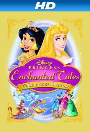 Disney Princess Enchanted Tales: Follow Your Dreams poster