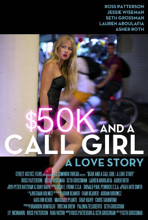 $50K and a Call Girl: A Love Story poster