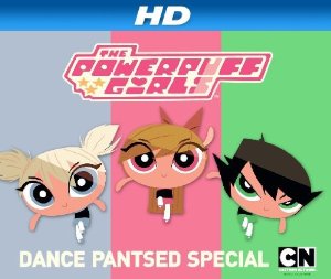 The Powerpuff Girls: Dance Pantsed poster