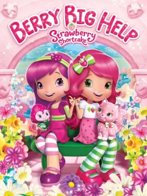 Strawberry Shortcake: Berry Big Help poster